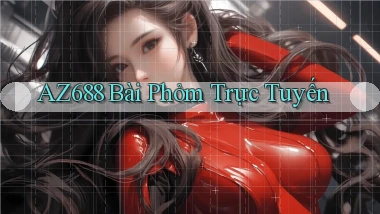 az688  bài phỏm trực tuyến