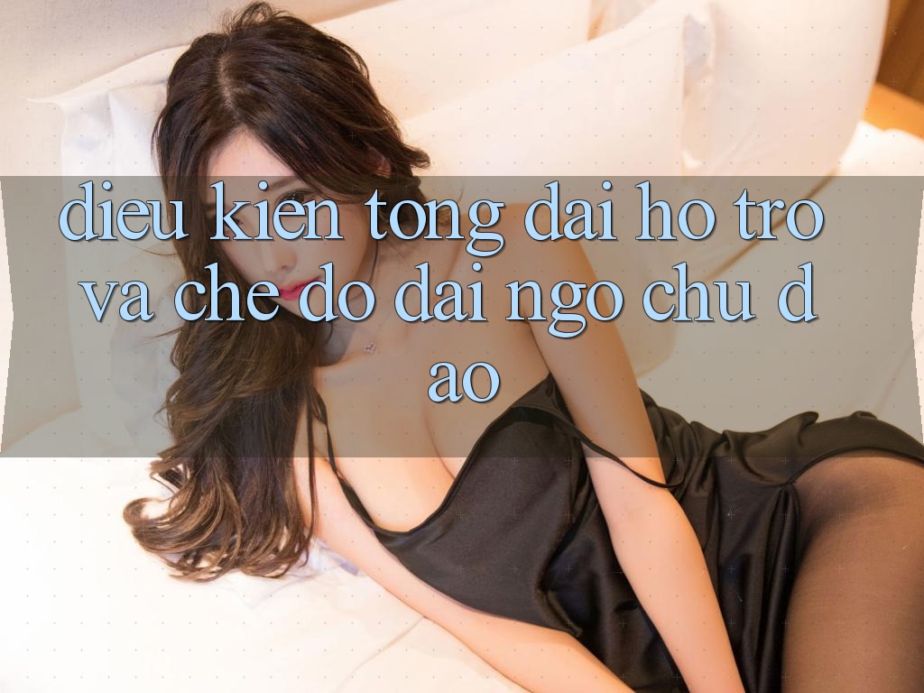 Điều kiện Tổng đài hỗ trợ Và Chế Độ Đãi Ngộ Chu Đáo Điều kiện Tổng đài hỗ trợ Và Chế Độ Đãi Ngộ Chu Đáo