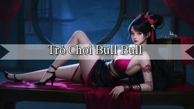 Trò chơi Bull Bull